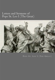 Letters and Sermons of Pope St. Leo I (Pope St. Leo I)
