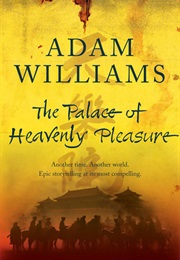 Palace of Heavenly Pleasures (Adam Williams)