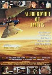Aujourd'hui Ou Jamais (1998)
