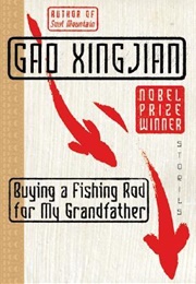 Buying a Fishing Rod for My Grandfather (Gao Xingjian)