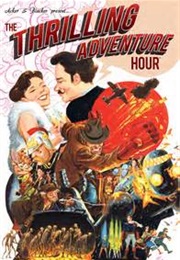 The Thrilling Adventure Hour (Ben Acker and Ben Blacker)