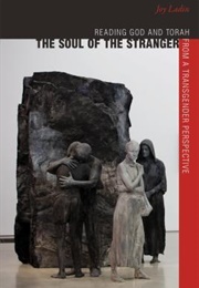The Soul of the Stranger (Joy Ladin)