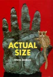 Actual Size (Steve Jenkins)