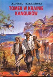 Tomek W Krainie Kangurów (Alfred Szklarski)