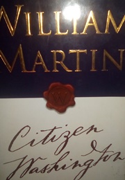 Citizen Washington (William Martin)