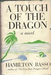 A Touch of the Dragon (Hamilton Basso)