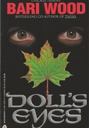 Doll&#39;s Eyes (Bari Wood)