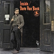 Inside Dave Van Ronk - Dave Van Ronk