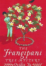 The Frangipani Tree Mystery (Ovidia Yu)