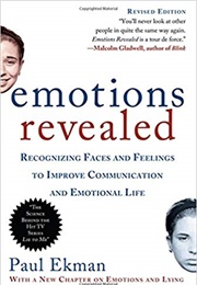 Emotions Revealed, Second Edition: Recognizing Faces and Feelings (Ekman Ph.D., Paul)