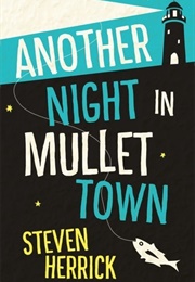 Another Night in Mullet Town (Steven Herrick)