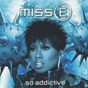 Missy Elliott - Miss E...So Addictive