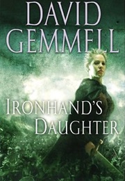 Ironhand&#39;s Daughter (David Gemmell)