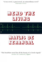 Mend the Living (Maylis De Kerangal)