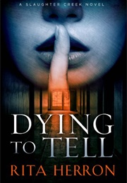 Dying to Tell (Rita Herron)