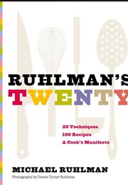 Ruhlman&#39;s Twenty (Michael Ruhlman)