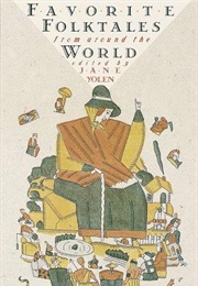Favorite Folktales From Around the World (Jane Yolen)