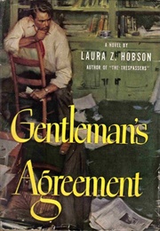 Gentlemen&#39;s Agreement (Laura Z. Hobson)