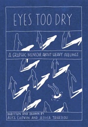 Eyes Too Dry (Alice Chipkin)