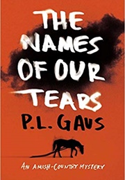 The Names of Our Tears (P.L. Gaus)