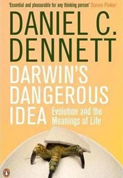 Darwin's Dangerous Idea (Daniel C. Dennett)