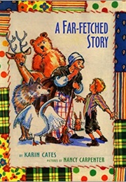 A Far-Fetched Story (Karin Cates)