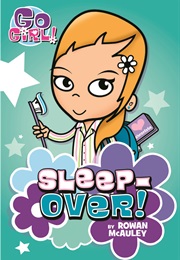 Go Girl Sleep-Over! (Rowan McAuley)