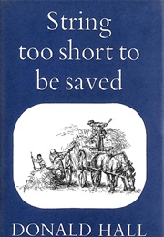 String Too Short to Be Saved (Donald Hall)