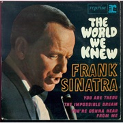 The World We Knew- Frank Sinatra