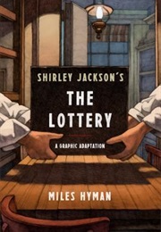 Shirley Jackson's "The Lottery": The Authorized Graphic Adaptation (Miles Hyman)