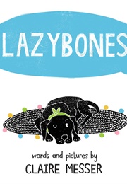 Lazybones (Claire Messer)