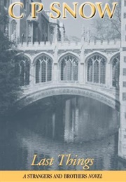 Last Things (Strangers and Brothers #11) (C.P. Snow)