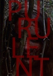 Purulent (2013)