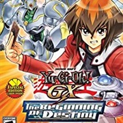 Yu-Gi-Oh GX! the Beginning of Destiny