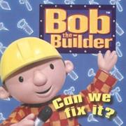 Bob the Builder - Can We Fix It?