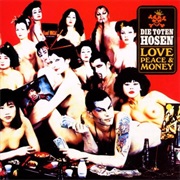 Love, Peace and Money - Die Toten Hosen