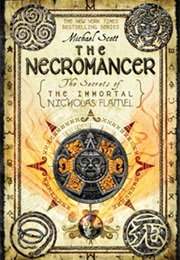 The Necromancer: The Secrets of the Immortal Nicholas Flamel (Michael Scott)