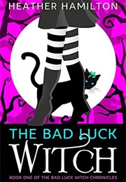 The Bad Luck Witch (Heather Hamilton)