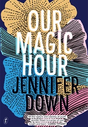 Our Magic Hour (Jennifer Down)