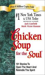Chicken Soup for the Soul*
