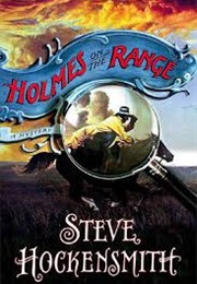 Holmes on the Range (Steve Hockensmith)
