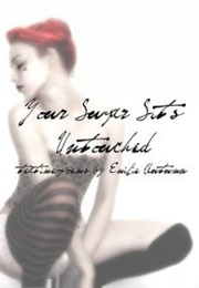 Your Sugar Sits Untouched (Emilie Autumn)