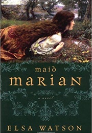 Maid Marian (Elsa Watson)