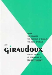 Jean Giraudoux: Four Plays: Volume 1 (Jean Giraudoux)
