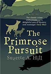 The Primrose Pursuit (Suzette a Hill)