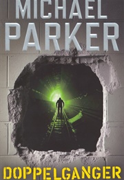 Doppelganger (Michael Parker)