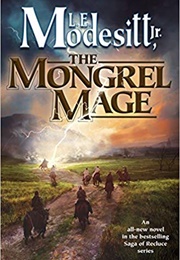 The Mongrel Mage (L.E. Modesitt Jr.)