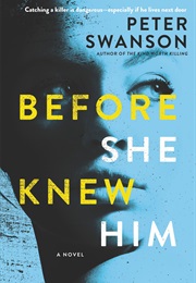 Before She Knew Him (Peter Swanson)
