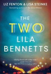 The Two Lila Bennetts (Liz Fenton)