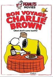 Bon Voyage,Charlie Brown (And Don't Come Back!) (1980)